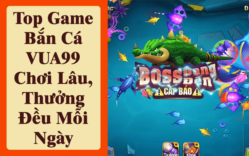 ban-ca-vua99
